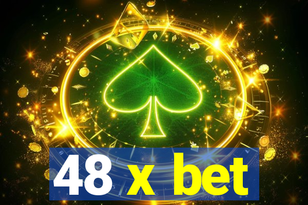 48 x bet